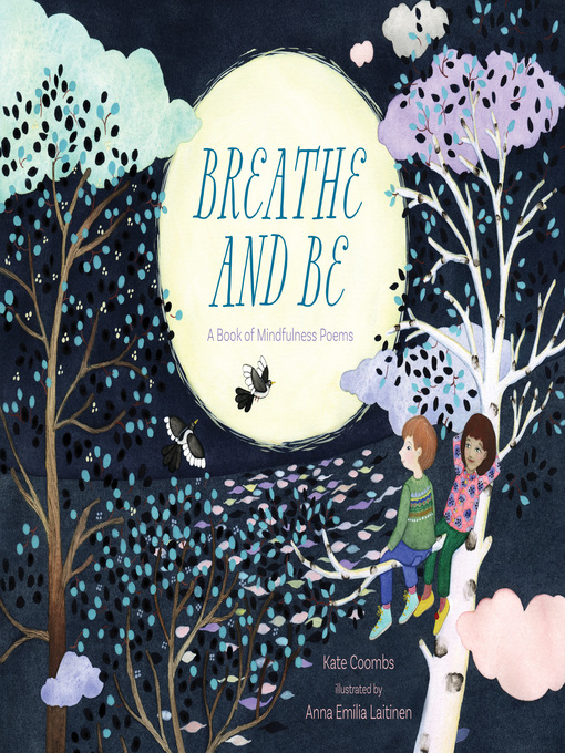 Title details for Breathe and Be by Kate Coombs - Available